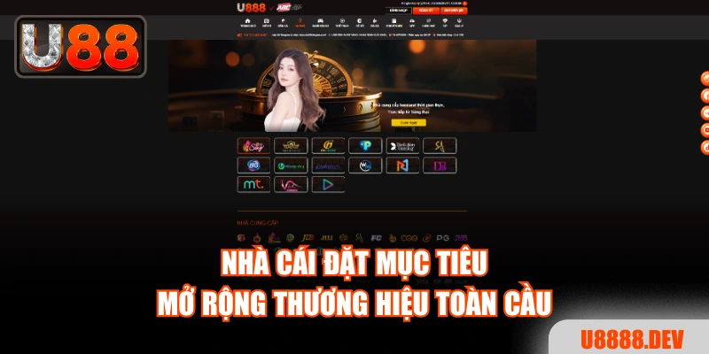 Nhà cái đặt mục tiêu mở rộng thương hiệu toàn cầu