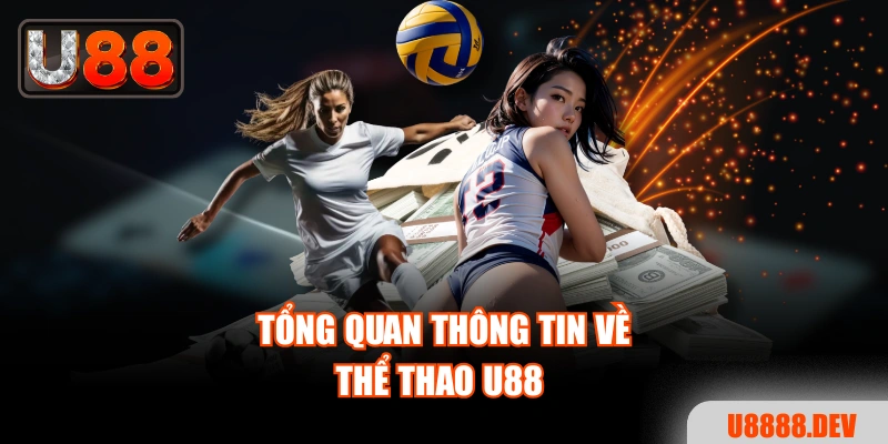Tổng quan thông tin về thể thao Nhà cái U888